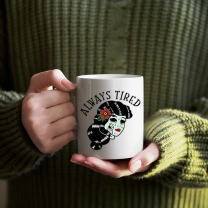 Always Tired Mug/Candle